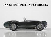 UNA SPIDER PER LA MILLE MIGLIA